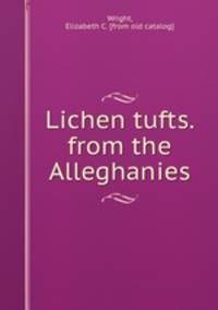 Lichen tufts. from the Alleghanies