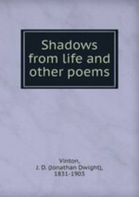 Shadows from life and other poems