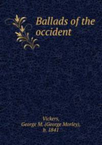 Ballads of the occident