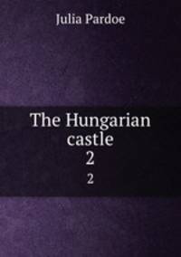 The Hungarian castle. 2