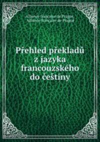 Prehled prekladu z jazyka francouzskeho do cestiny