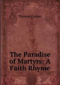 The Paradise of Martyrs: A Faith Rhyme