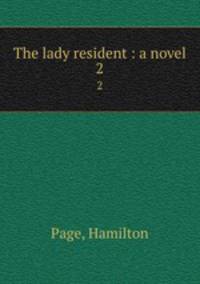 The lady resident : a novel. 2