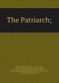 The Patriarch;
