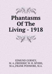 Phantasms Of The Living - 1918