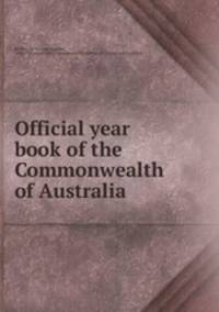 Official year book of the Commonwealth of Australia
