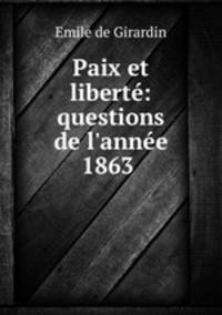 Paix et liberte: questions de l
