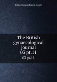 The British gynaecological journal. 03 pt.11