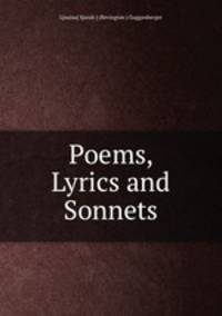 Poems, Lyrics and Sonnets