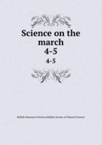 Science on the march. 4-5