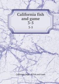 California fish and game. 3-5