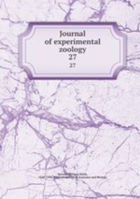 Journal of experimental zoology. 27