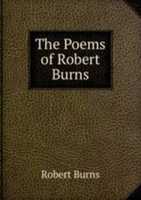The Poems of Robert Burns