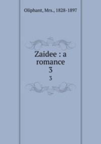 Zaidee : a romance. 3