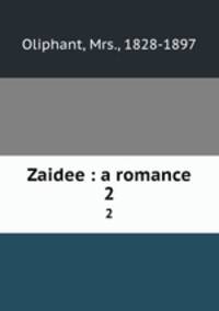 Zaidee : a romance. 2