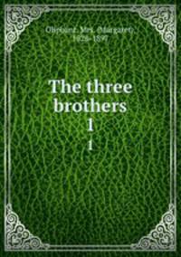 The three brothers. 1