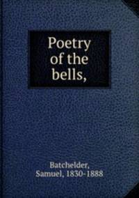Poetry of the bells,