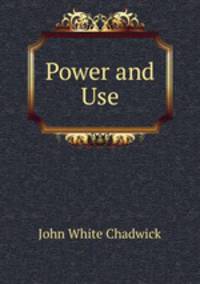 Power and Use