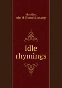 Idle rhymings
