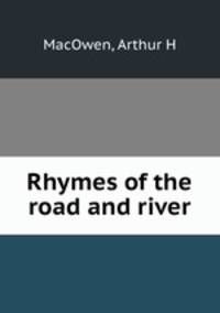 Rhymes of the road and river