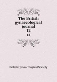 The British gynaecological journal. 12