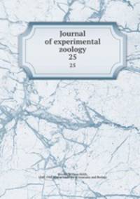 Journal of experimental zoology. 25