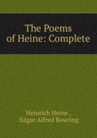 The Poems of Heine: Complete