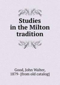 Studies in the Milton tradition