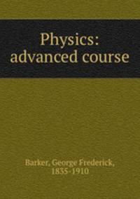 Physics: advanced course