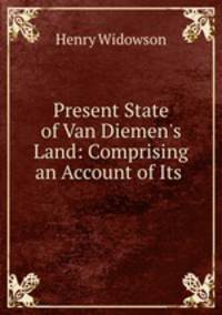 Present State of Van Diemen