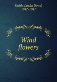 Wind flowers