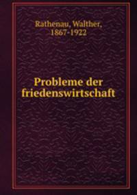 Probleme der friedenswirtschaft