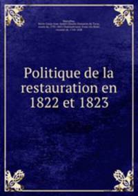 Politique de la restauration en 1822 et 1823