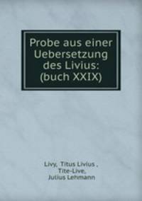 Probe aus einer Uebersetzung des Livius: (buch XXIX)