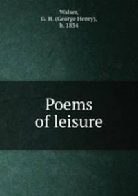 Poems of leisure