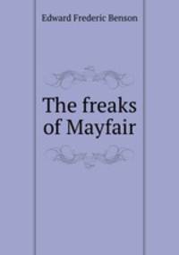 The freaks of Mayfair