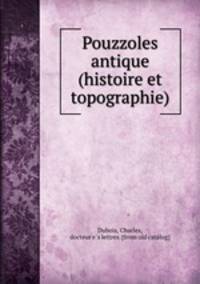 Pouzzoles antique (histoire et topographie)