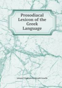 Prosodiacal Lexicon of the Greek Language