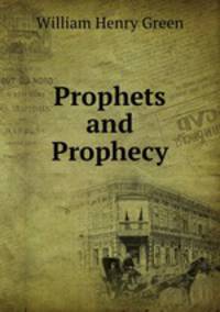 Prophets and Prophecy
