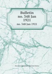 Bulletin. no. 348 Jan 1921