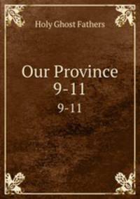 Our Province. 9-11