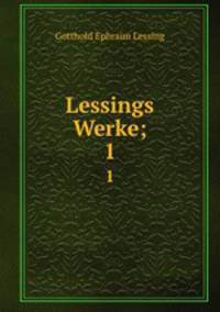 Lessings Werke;. 1