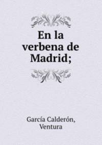 En la verbena de Madrid;