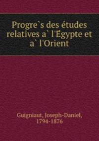 Progre?s des e?tudes relatives a? l