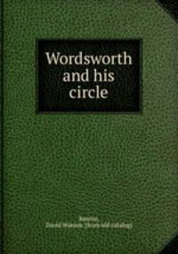 Wordsworth and his circle