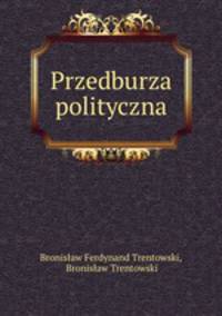 Przedburza polityczna