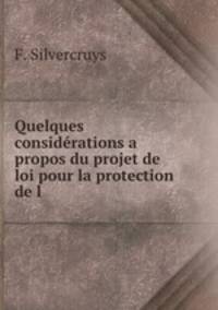 Quelques considerations a propos du projet de loi pour la protection de l .