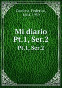 Mi diario. Pt.1, Ser.2