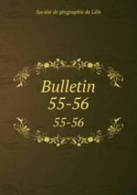 Bulletin. 55-56