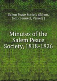 Minutes of the Salem Peace Society, 1818-1826